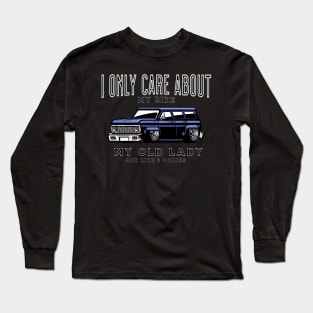 All I care about is my ride Long Sleeve T-Shirt